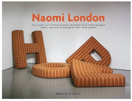 Naomi London.Trois projets sur le thème du plaisir, de l'espoir et du temps qui passe